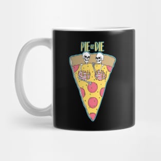 Pie or Die Mug